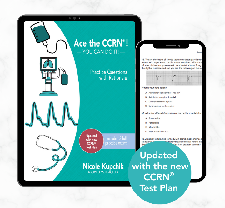 Ace the CCRN&reg;! Practice Questions